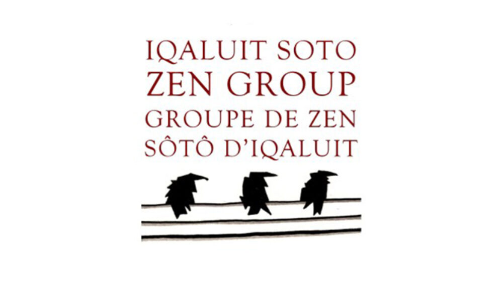 Iqaluit Soto Zen Group